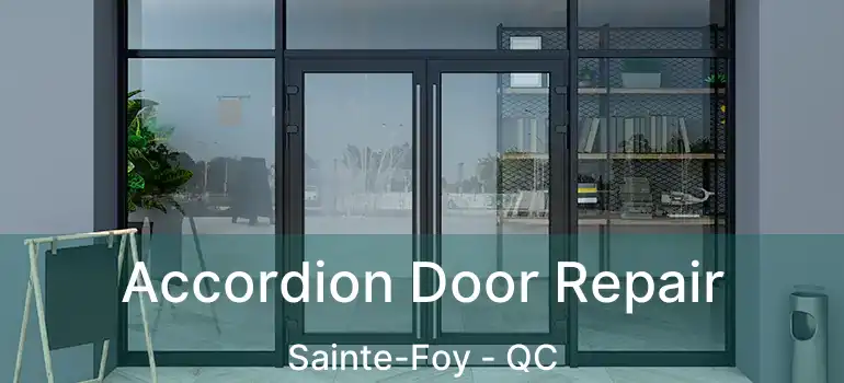 Accordion Door Repair Sainte-Foy - QC