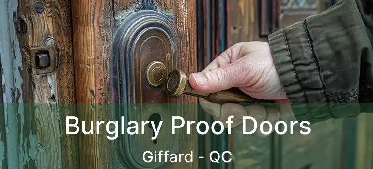 Burglary Proof Doors Giffard - QC