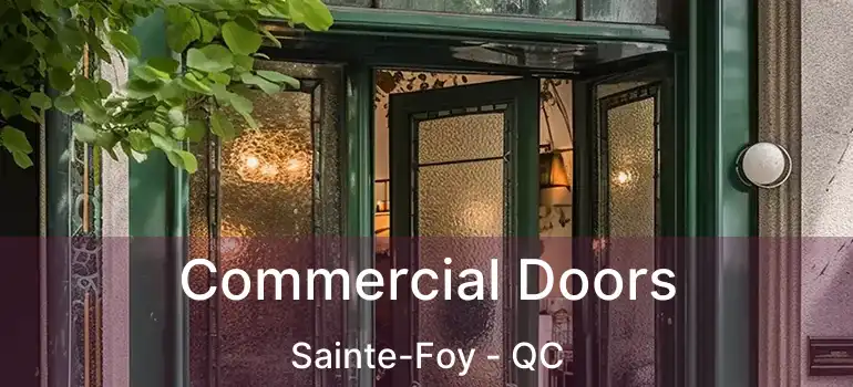 Commercial Doors Sainte-Foy - QC
