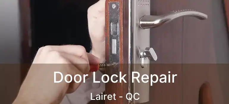 Door Lock Repair Lairet - QC