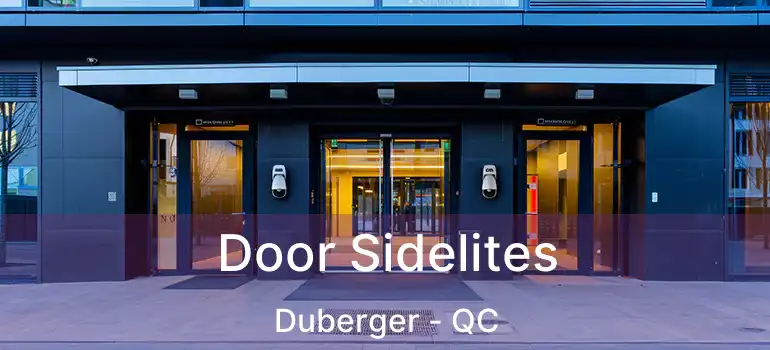 Door Sidelites Duberger - QC