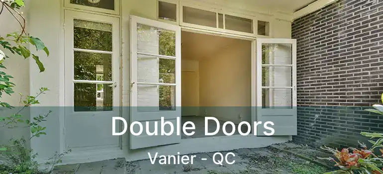 Double Doors Vanier - QC