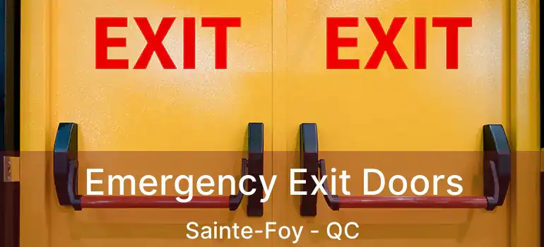 Emergency Exit Doors Sainte-Foy - QC