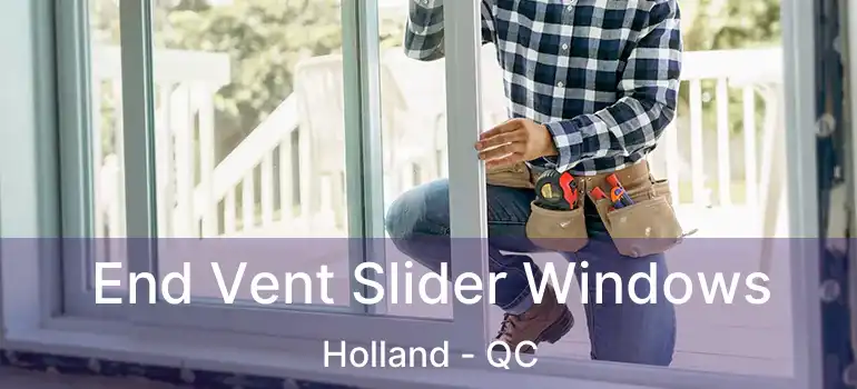 End Vent Slider Windows Holland - QC