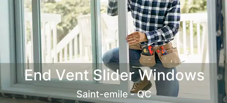 End Vent Slider Windows Saint-emile - QC