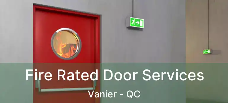 Fire Rated Door Services Vanier - QC