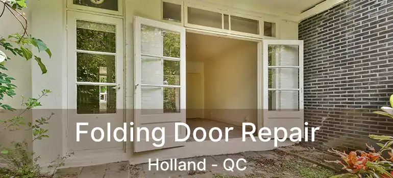 Folding Door Repair Holland - QC