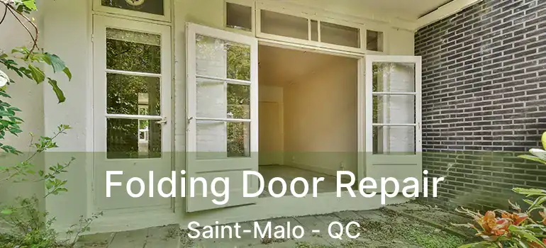 Folding Door Repair Saint-Malo - QC