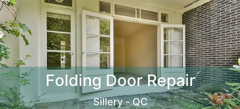 Folding Door Repair Sillery - QC