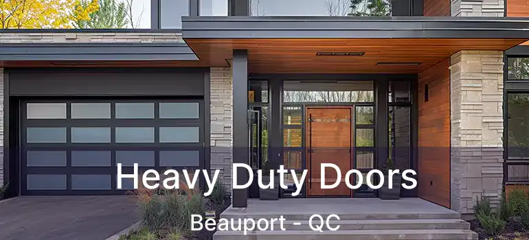 Heavy Duty Doors Beauport - QC