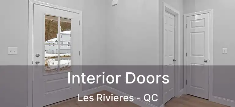 Interior Doors Les Rivieres - QC
