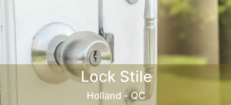 Lock Stile Holland - QC
