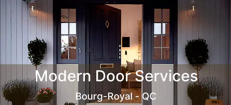 Modern Door Services Bourg-Royal - QC