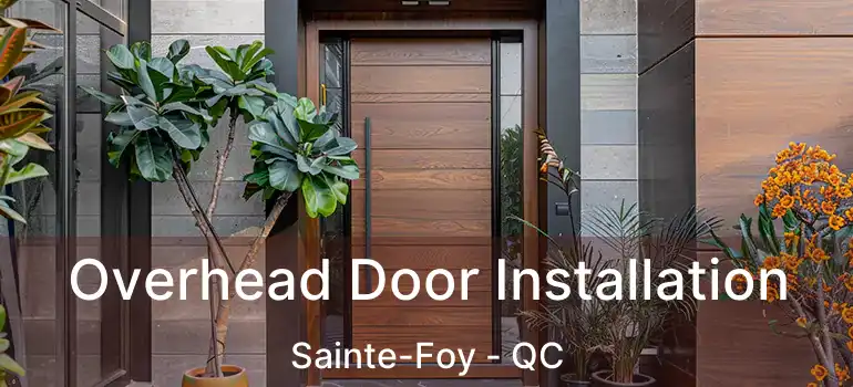 Overhead Door Installation Sainte-Foy - QC