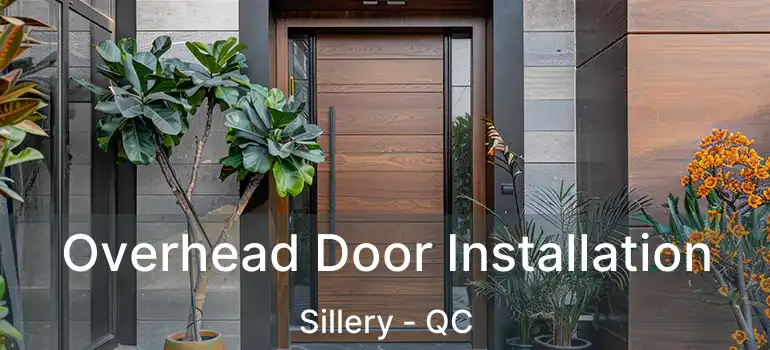 Overhead Door Installation Sillery - QC