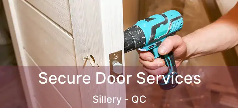 Secure Door Services Sillery - QC