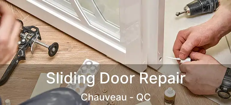 Sliding Door Repair Chauveau - QC
