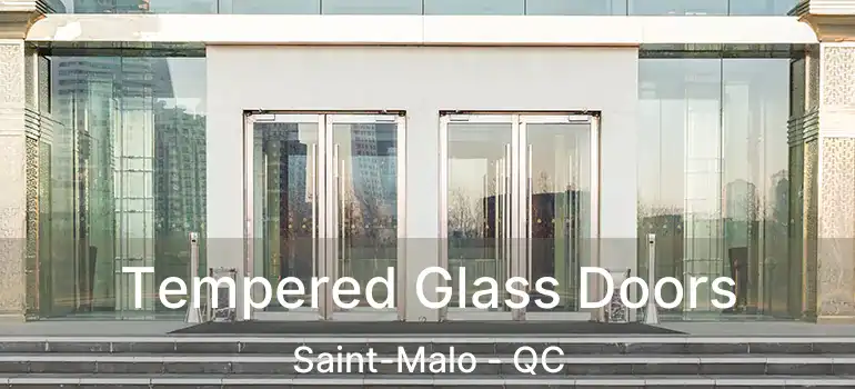 Tempered Glass Doors Saint-Malo - QC